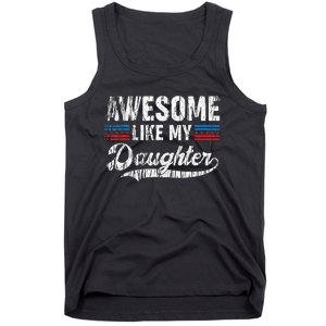 Awesome Like My Daughter Retro Dad Funny Fathers Tank Top