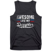 Awesome Like My Daughter Retro Dad Funny Fathers Tank Top