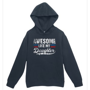 Awesome Like My Daughter Retro Dad Funny Fathers Urban Pullover Hoodie