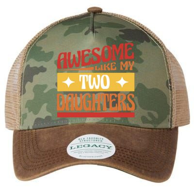 Awesome Like My Two Daughters Cute Gift Legacy Tie Dye Trucker Hat