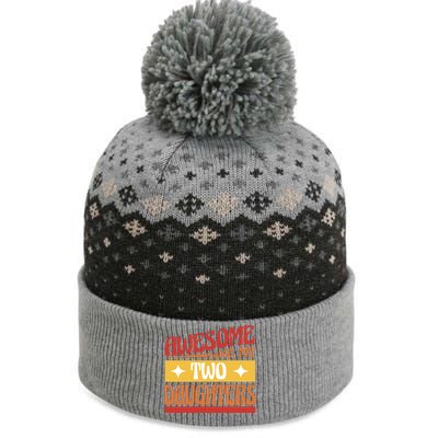 Awesome Like My Two Daughters Cute Gift The Baniff Cuffed Pom Beanie