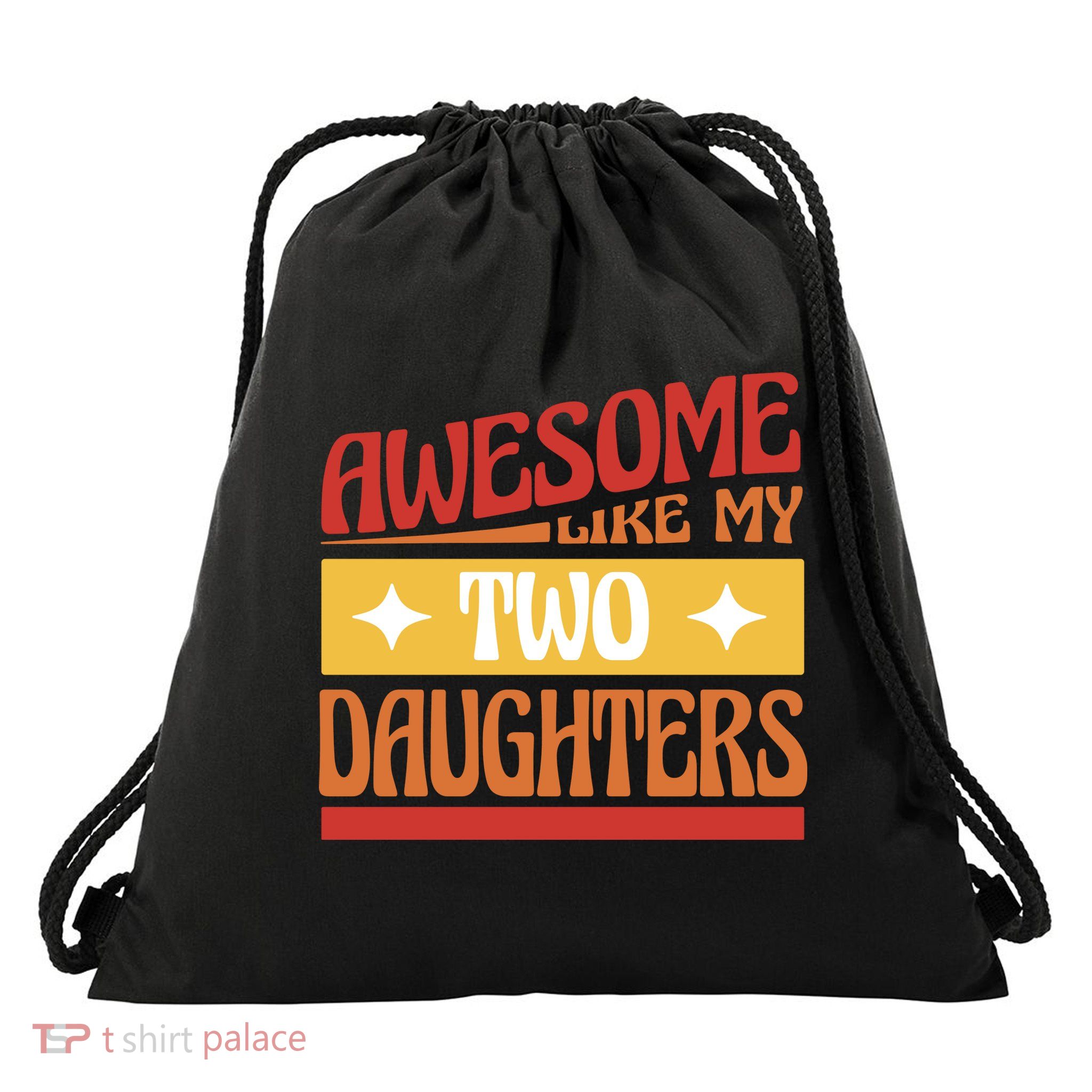 Awesome Like My Two Daughters Cute Gift Drawstring Bag