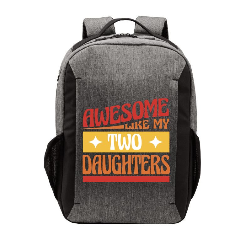 Awesome Like My Two Daughters Cute Gift Vector Backpack