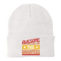 Awesome Like My Two Daughters Cute Gift Knit Cap Winter Beanie