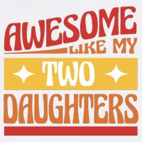 Awesome Like My Two Daughters Cute Gift Cooling Performance Long Sleeve Crew