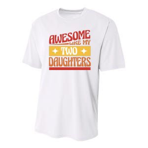 Awesome Like My Two Daughters Cute Gift Youth Performance Sprint T-Shirt