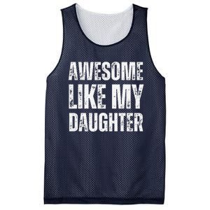 Awesome Like My Daughter Funny Mothers Fathers Day Mom Dad Mesh Reversible Basketball Jersey Tank