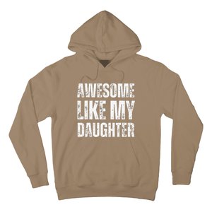 Awesome Like My Daughter Funny Mothers Fathers Day Mom Dad Hoodie