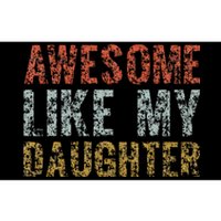 Awesome Like my Daughter Dad Gift Papa Father Day Bumper Sticker