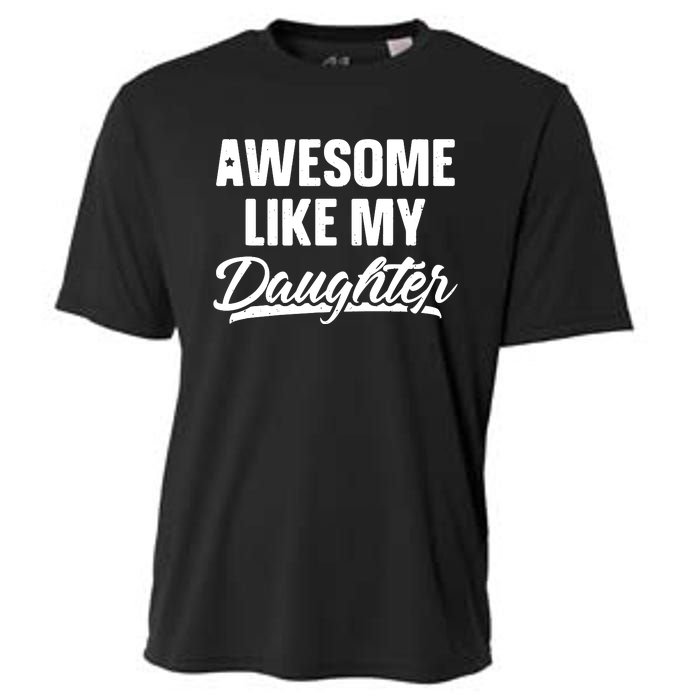 Awesome Like My Daughter Parents' Day Cooling Performance Crew T-Shirt