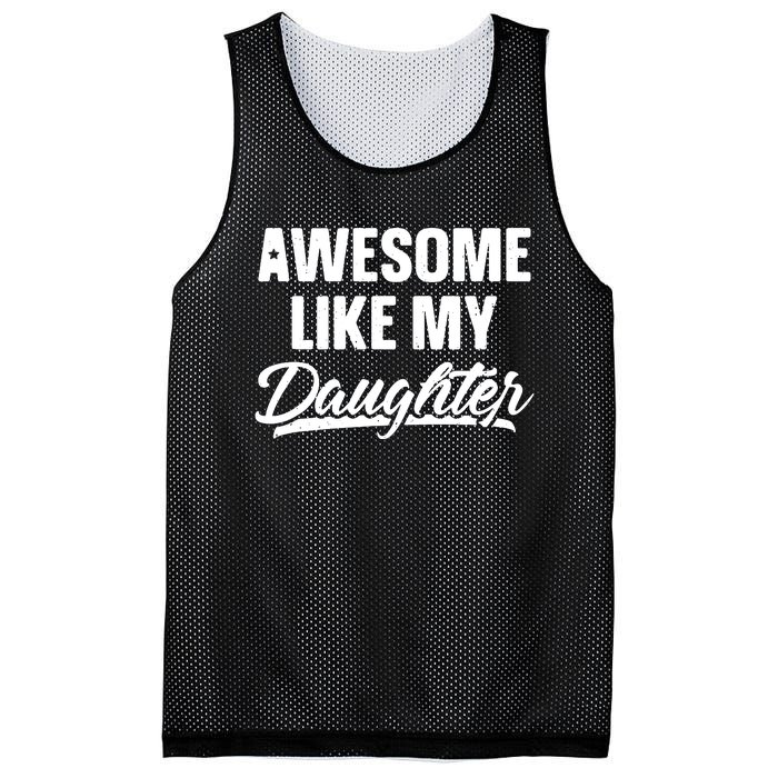 Awesome Like My Daughter Parents' Day Mesh Reversible Basketball Jersey Tank