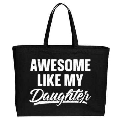 Awesome Like My Daughter Parents' Day Cotton Canvas Jumbo Tote