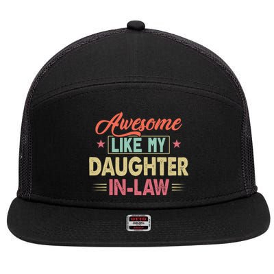 Awesome Like My Daughter In Law Family Lovers Fathers Day 7 Panel Mesh Trucker Snapback Hat