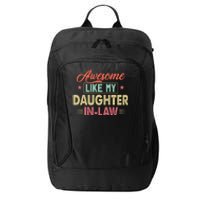 Awesome Like My Daughter In Law Family Lovers Fathers Day City Backpack