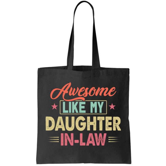 Awesome Like My Daughter In Law Family Lovers Fathers Day Tote Bag