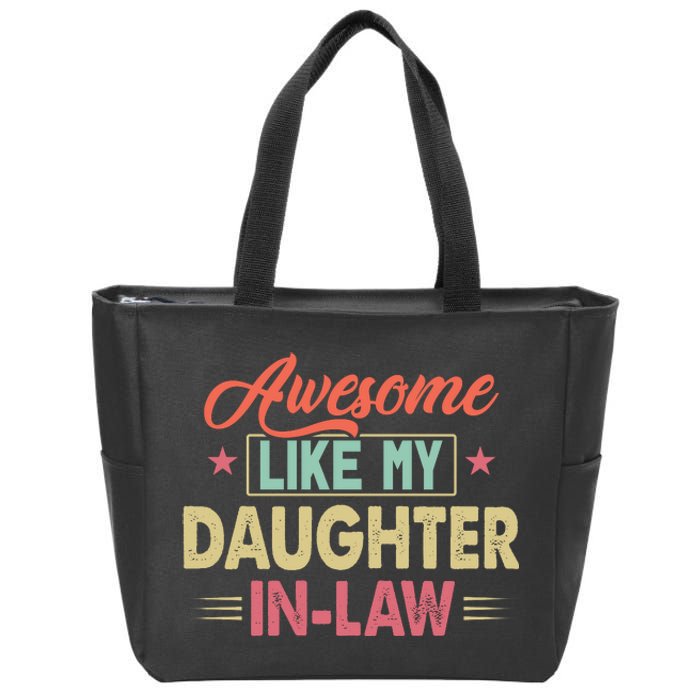 Awesome Like My Daughter In Law Family Lovers Fathers Day Zip Tote Bag