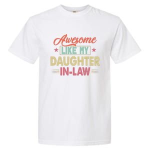 Awesome Like My Daughter In Law Family Lovers Fathers Day Garment-Dyed Heavyweight T-Shirt