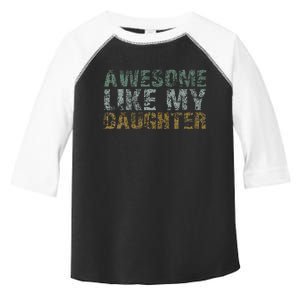 Awesome Like my Daughter Dad Gift Papa Father Day Toddler Fine Jersey T-Shirt