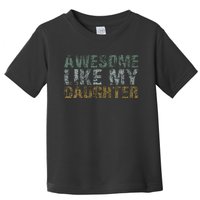 Awesome Like my Daughter Dad Gift Papa Father Day Toddler T-Shirt