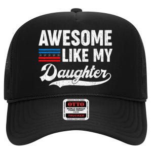 Awesome Like My Daughter Retro Dad Funny Fathers US Flag High Crown Mesh Back Trucker Hat