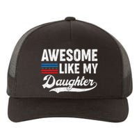 Awesome Like My Daughter Retro Dad Funny Fathers US Flag Yupoong Adult 5-Panel Trucker Hat