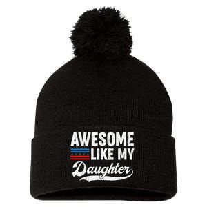 Awesome Like My Daughter Retro Dad Funny Fathers US Flag Pom Pom 12in Knit Beanie