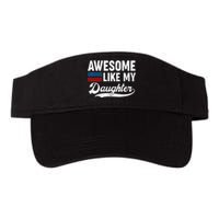 Awesome Like My Daughter Retro Dad Funny Fathers US Flag Valucap Bio-Washed Visor