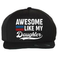 Awesome Like My Daughter Retro Dad Funny Fathers US Flag Wool Snapback Cap