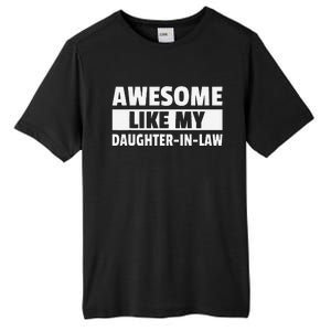 Awesome Like My Daughter In Law Tall Fusion ChromaSoft Performance T-Shirt