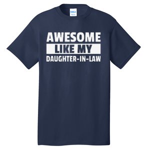 Awesome Like My Daughter In Law Tall T-Shirt