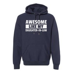 Awesome Like My Daughter In Law Premium Hoodie