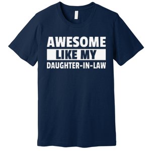 Awesome Like My Daughter In Law Premium T-Shirt