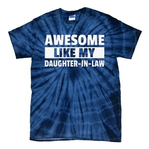 Awesome Like My Daughter In Law Tie-Dye T-Shirt