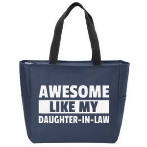 Awesome Like My Daughter In Law Zip Tote Bag