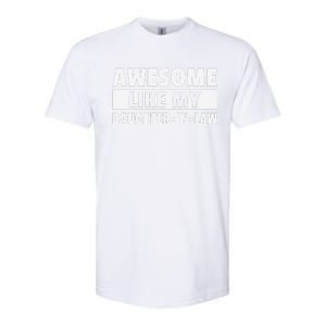 Awesome Like My Daughter In Law Softstyle CVC T-Shirt