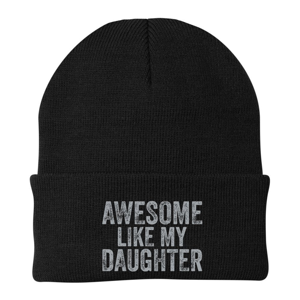 Awesome Like My Daughter Gifts Man Funny Fathers Day Dad Beanie