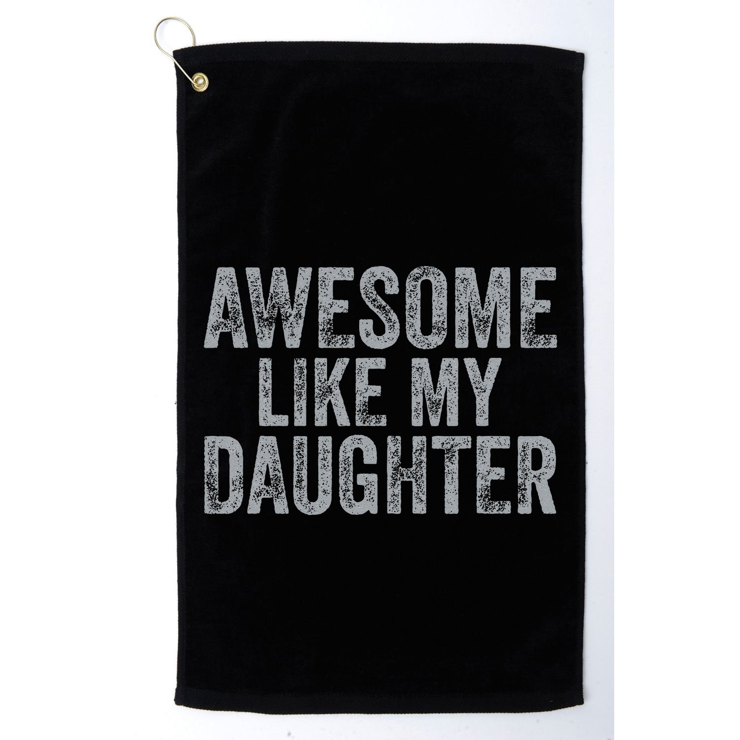 Awesome Like My Daughter Gifts Man Funny Fathers Day Dad Golf Towel
