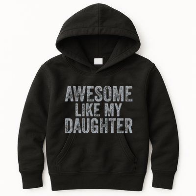 Awesome Like My Daughter Gifts Man Funny Fathers Day Dad Kids Hoodie