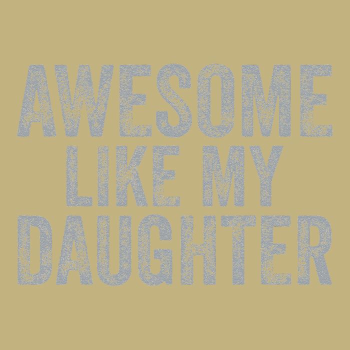 Awesome Like My Daughter Gifts Man Funny Fathers Day Dad Cooling Performance Crew T-Shirt