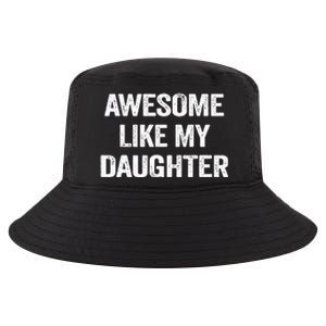 Awesome Like My Daughter Cool Comfort Performance Bucket Hat