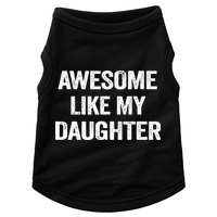 Awesome Like My Daughter Doggie Tank