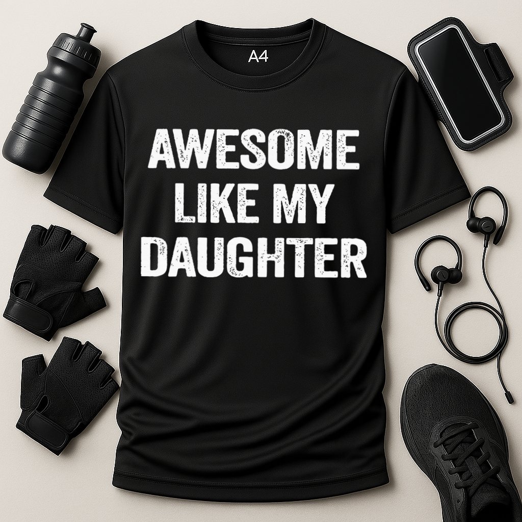 Awesome Like My Daughter Cooling Performance Crew T-Shirt