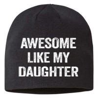 Awesome Like My Daughter Sustainable Beanie