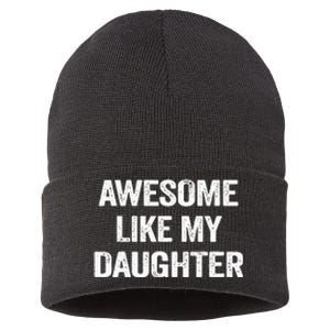 Awesome Like My Daughter Sustainable Knit Beanie