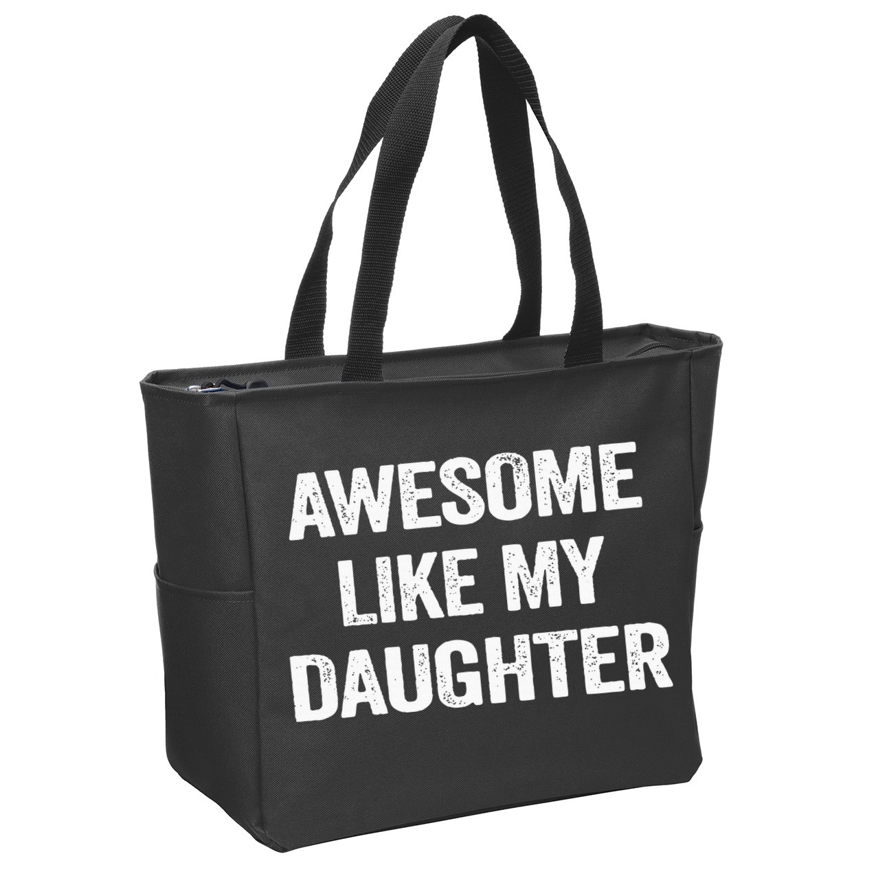 Awesome Like My Daughter Zip Tote Bag