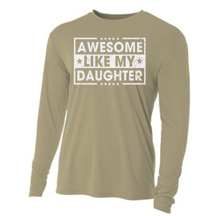 Awesome Like My Daughter Retro Funny Sayings Father Mom Dad Cooling Performance Long Sleeve Crew