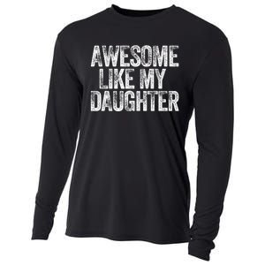 Awesome Like My Daughter Dad Daddy Gift Fathers Day Cooling Performance Long Sleeve Crew