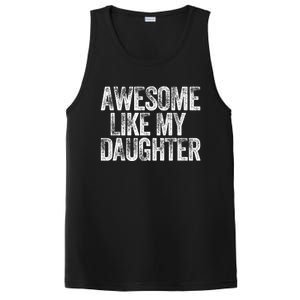 Awesome Like My Daughter Dad Daddy Gift Fathers Day PosiCharge Competitor Tank