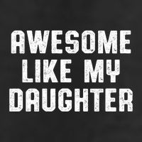 Awesome Like My Daughter Mothers Fathers Day Mom 7 Panel Mesh Trucker Snapback Hat