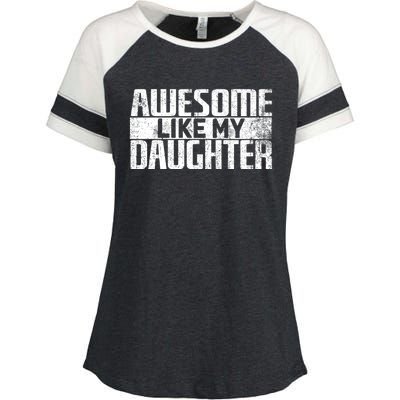 Awesome Like My Daughter Funny Fathers Day Dad Joke Cool Gift Enza Ladies Jersey Colorblock Tee